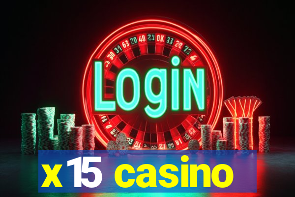 x15 casino